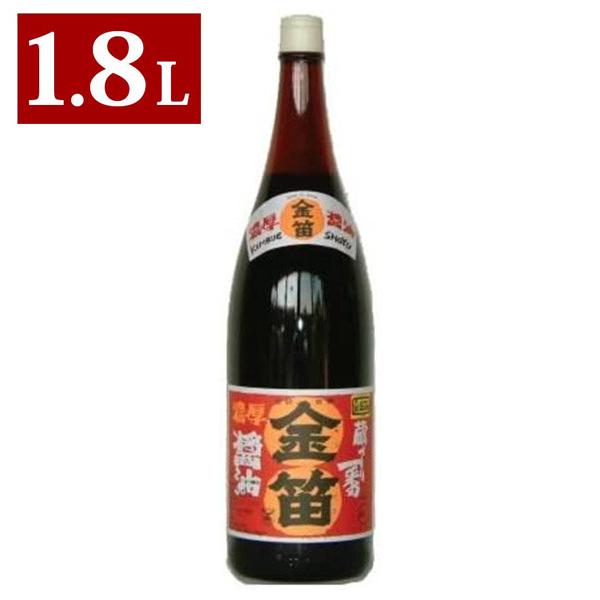 金笛醤油 1.8L 1800ml 濃口 こいくち しょうゆ 国内産 笛木醤油｜select-mofu-y