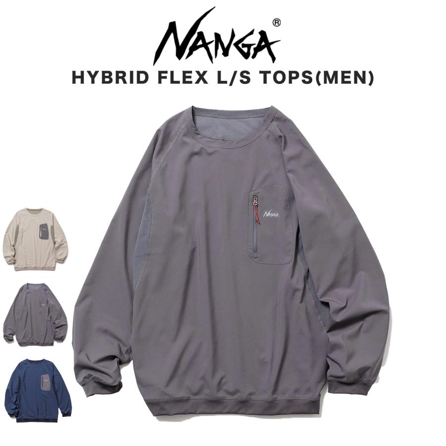 NANGA ナンガ HYBRID FLEX L/S TOPS(MEN) ハイブリッドフレックスロングスリーブトップス シンプル アウトドア デイリーギフトにおすすめ NANGA（ナンガ） HYBRID FLEX L/S TOPS(MEN) シンプル アウトドア