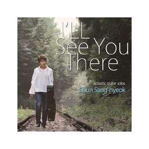 チョン・サンヒョク / I'LL SEE YOU THERE｜ジャズ｜韓国 K-POP CD