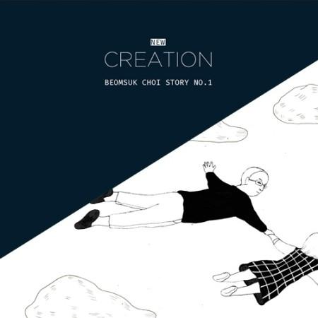 チェ・ボムソク (BEOMSUK CHOI) / NEW CREATION D13140C［韓国 CD］｜seoul4