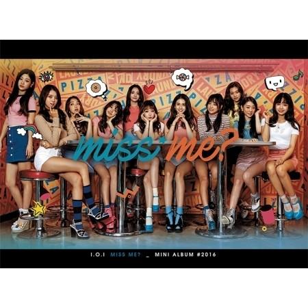 I.O.I / MISS ME? (再発売)｜韓国 K-POP CD｜ : 創業23周年 韓国音楽