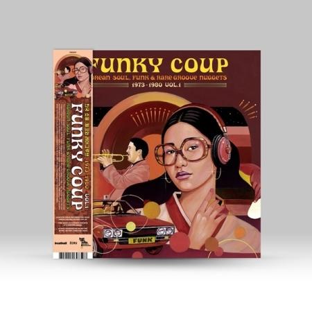 FUNKY COUP: KOREAN SOUL, FUNK & RARE GROOVE NUGGETS 1973〜1980 VOL