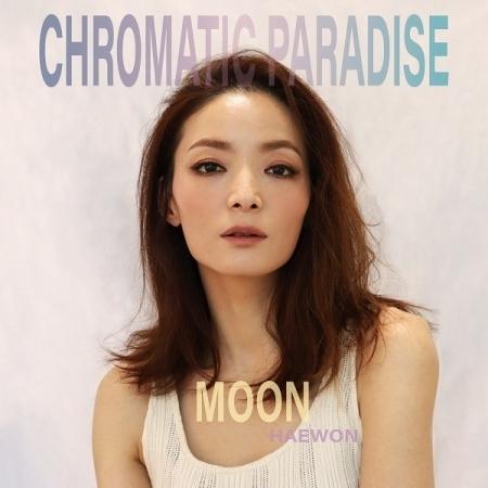 ユニバーサルミュージック MOON(ヘウォン) / CHROMATIC PARADISE｜韓国