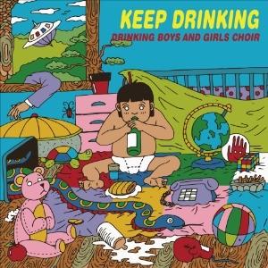 ドリンキング少年少女合唱団(Drinking Boys And Girls Choir) / Keep