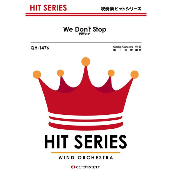 楽譜 Qh1476 We Don T Stop 西野カナ ミュージックエイト 島村楽器 楽譜便 通販 Paypayモール