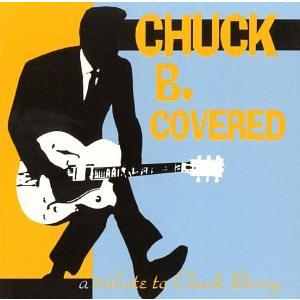 中古）Chuck B Covered A Tribute To Chuck Berry [CD] Various