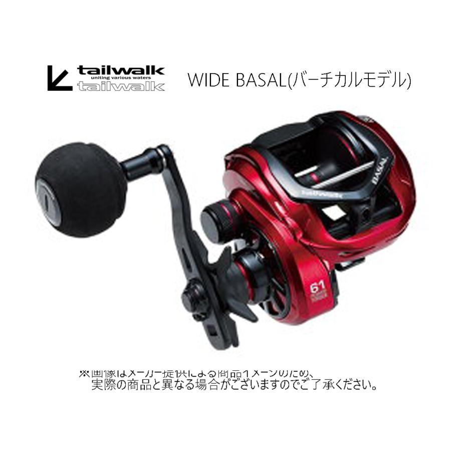 tailwalk WIDE BASAL VT 61R ベイトリール tailwalk（テイルウォーク） WIDE BASAL(ワイド バサル) VT 61R