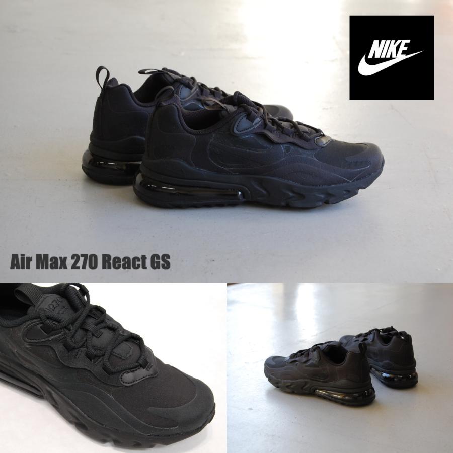 Nike Air Max 270 React Gs Black Black Black ナイキ エアマックス 270 リアクト Gs 黒 真っ黒 オール ブラック トリプル レディース Usa 海外 限定 未発売 Nike Airmax270 React Gs Black Black Black Shoety 通販 Yahoo ショッピング