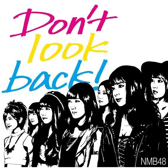 NMB48／Don't look back！＜通常盤：Type-B＞[CD＋DVD] | 