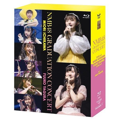 NMB48 GRADUATION CONCERT〜MIORI ICHIKAWA／FUUKO YAGURA〜 [Blu-ray] | 