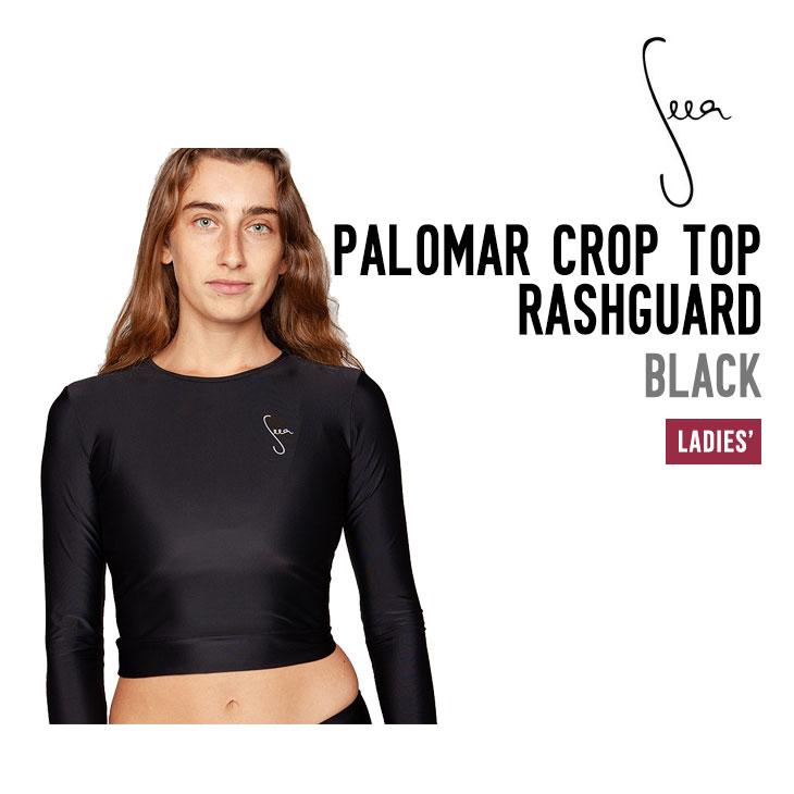 オープニング大セール パロマ Rashguard Top Crop Palomar シーア Seea クロップ レディース サーフィン ラッシュガード トップ トップス レディース カラー Black Raffles Mn