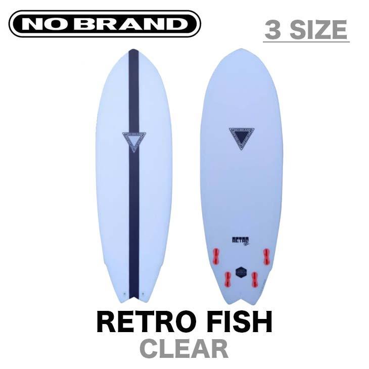NO BRAND サーフボード ノーブランド RETRO FISH レトロ フィッシュ