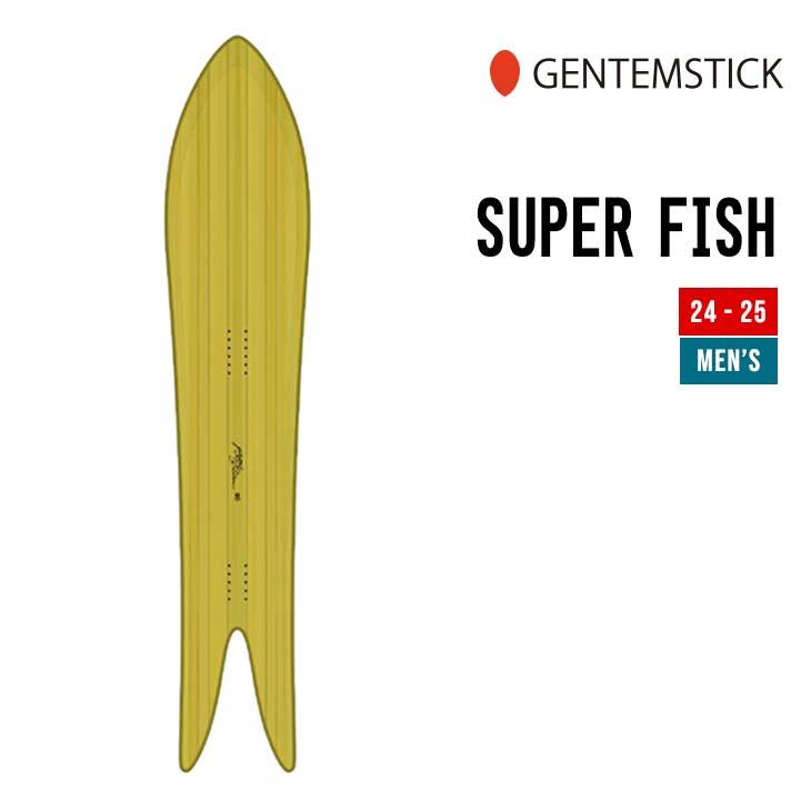 GENTEMSTICK ゲンテンスティック 24-25 SUPER FISH スーパーフィッシュ 