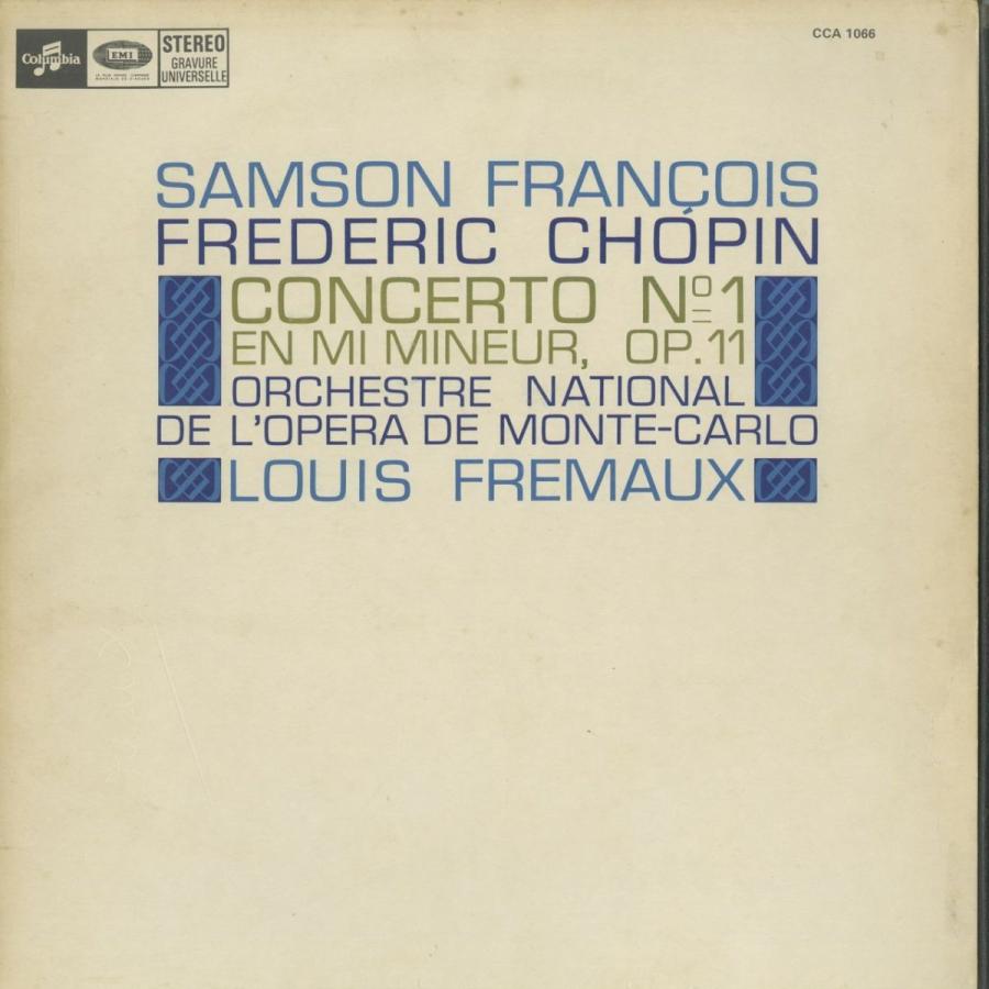 ＜中古クラシックLPレコード＞ショパン：ピアノ協奏曲1番/Ｓ．フランソワ（ｐｆ）Ｌ．フレモー指揮モンテカルロ国立歌劇場ｏ．/仏COLUMBIA：CCA 1066