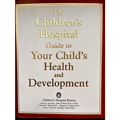 The Children's Hospital Guide To Your Child's Health And Development(中古品) | 