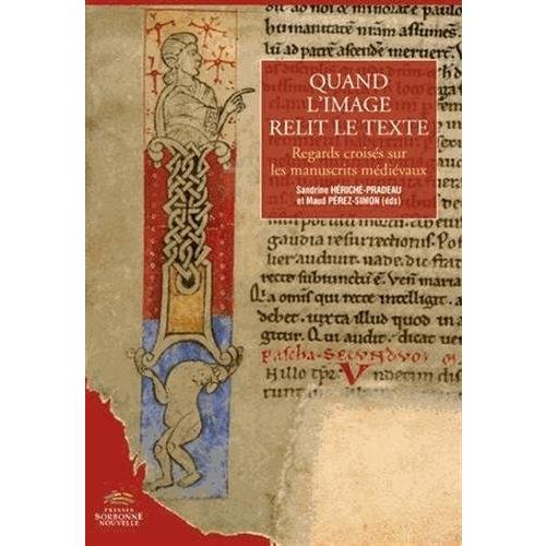 Quand l'Image Relit le Texte.. Regards Crois?s Sur les Manuscrits Med(中古品) | 