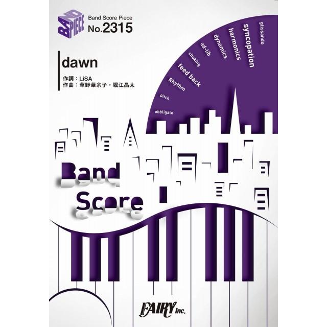 (楽譜) dawn／LiSA (バンドスコアピース BP2315)｜sitemusicjapan