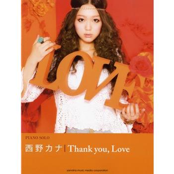 ピアノソロ 中級 西野カナ Thank You Love ポピュラーp曲集 写真付 サイトミュージック Yahoo 店 通販 Yahoo ショッピング