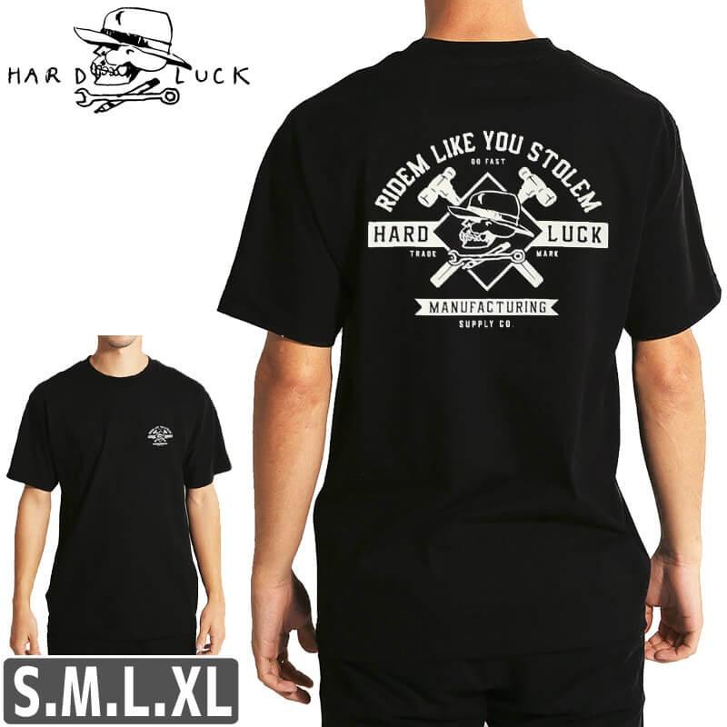 HARD LUCK ハードラック スケボー スケートボード Tシャツ 半袖 メンズ Ball Peen Ridem Like You Stolem Tee ブラック NO10｜sk8-sunabe