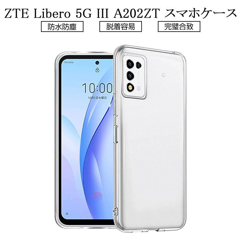 ZTE Libero 5G III A202ZT スマホケース ワイモバイル 保護 ZTE Libero 5G III A202ZT スマホケース ワイモバイル 保護