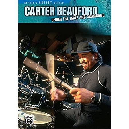 Carter Beauford: Under The Table and Drumming [Instant Access]