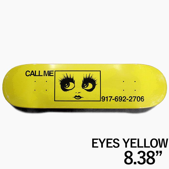 スケボー デッキ 8.38 8.5】CALL ME 917 EYES スケートボード