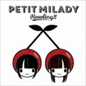 Howling!!（通常盤） petit milady｜snetstore