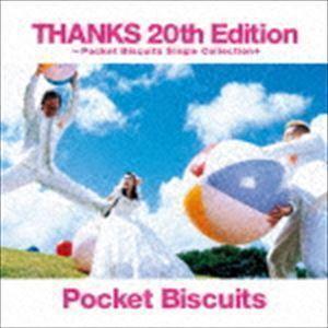 THANKS 20th Edition 〜Pocket Biscuits Single Collection＋ ポケットビスケッツ｜snetstore