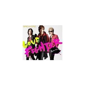 LOVE FIGHTER〜恋のバトル〜（通常盤） BREAKERZ