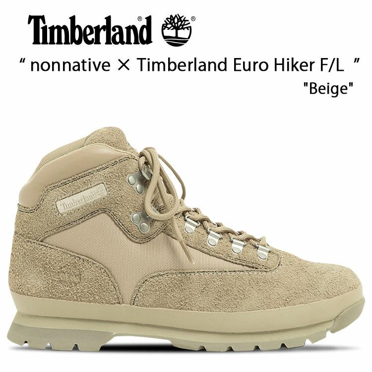 Timberland ブーツ × nonnative. EURO HIKER F/L. Beige ノン Timberland ブーツ × nonnative. EURO HIKER F/L. Beige ノン