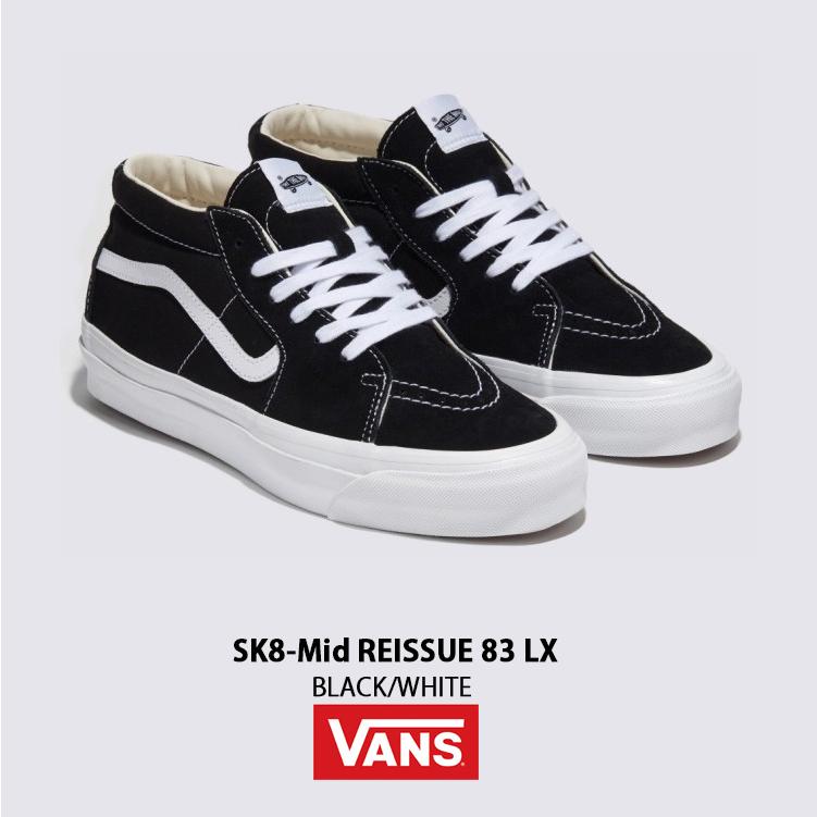 VANS バンズ スニーカー SK8-Mid REISSUE 83 LX BLACK WHITE VANS バンズ スニーカー SK8-Mid REISSUE 83 LX BLACK WHITE