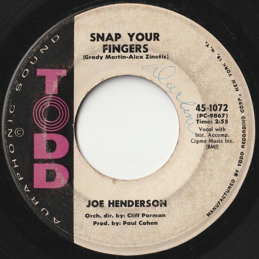 Joe Henderson Snap Your Fingers / If You See Me Cry Todd US 451072