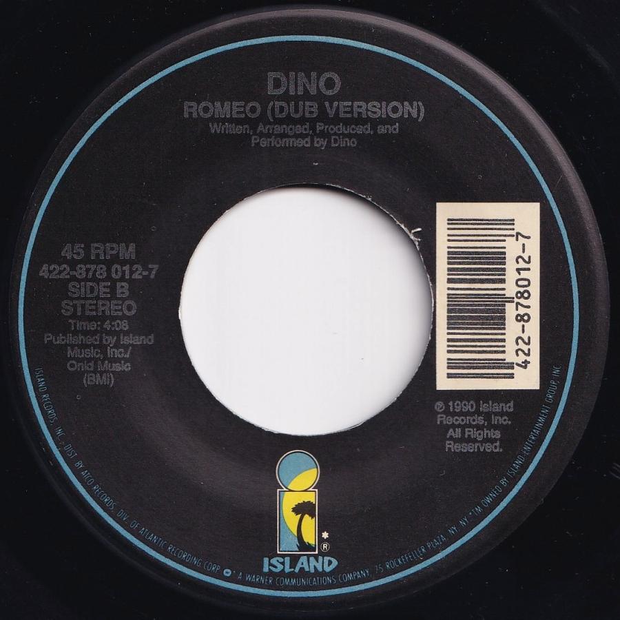 Dino Romeo (7" Edit) / (Dub Version) Island US 422-878 012-7 204604 HIP HOP R&B レコード 7インチ 45｜solidityrecords｜02