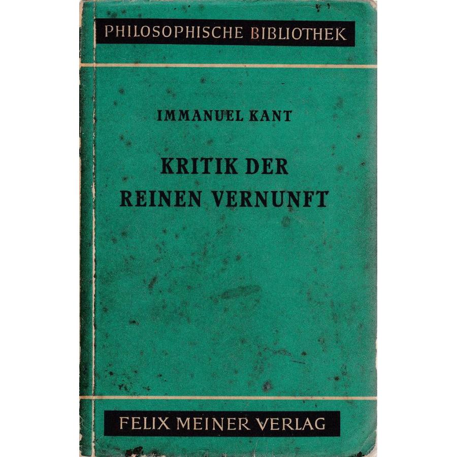 Kritik der reinen Vernunft ドイツ語 Felix Meiner 「古書」D:可 C0630B :k20062622 ...