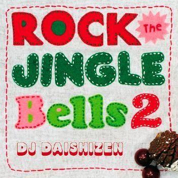 クリスマスソング Rock The Jingle Bells ２ Dj 大自然 Nfgin68mek Soul Pepper Web Shop 通販 Yahoo ショッピング