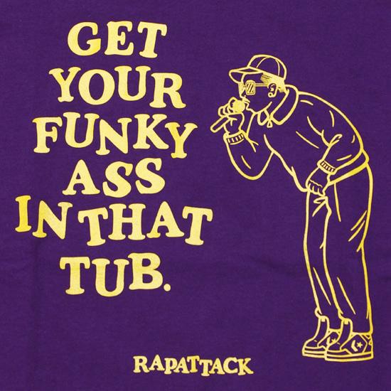 RAP ATTACK ラップ アタック 半袖Tシャツ GET YOUR FUNKY ASS.. S/S