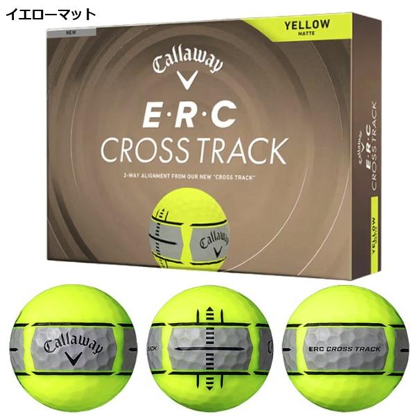 キャロウェイ ゴルフボール イーアールシークロストラック ERC CROSS TRACK 1ダース 12個入り 新品 日本正規品 2026年発売 | Callaway | 02