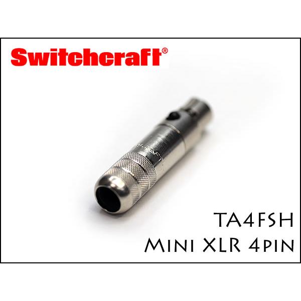 SWITCHCRAFT スイッチクラフト TA4FSH 4ピン ミニXLRプラグ : SPREAD