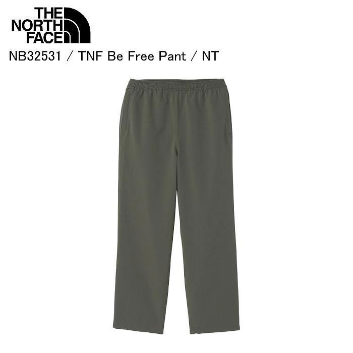 THE NORTH FACE ノースフェイス NB32531 TNF Be Free Pant ビーフリーパンツ OB パンツ ズボン ノースフェイスパンツ THE NORTH FACE ノースフェイス NB32531 TNF Be Free Pant ビーフリー