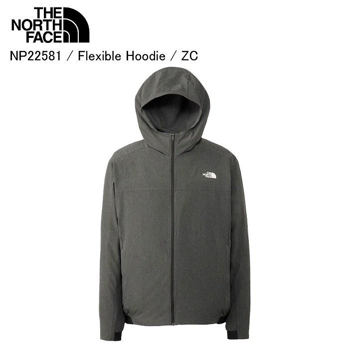 THE NORTH FACE ノースフェイス NP22581 Flexible Hoodie フレキシブルフーディ ZC ジャケット アウター ノースフェイスジャケット THE NORTH FACE（ザ ノースフェイス） ノースフェイス NP22581