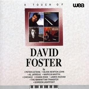 輸入盤 DAVID FOSTER / TOUCH OF DAVID FOSTER [CD]｜starclub