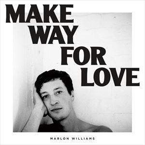 輸入盤 MARLON WILLIAMS / MAKE WAY FOR LOVE [CD]｜starclub