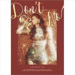 輸入盤 SEOHYUN （GIRLS’ GENERATION） / 1ST MINI ALBUM ： DON’T SAY NO [CD]｜starclub