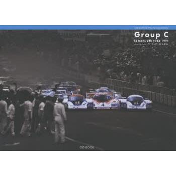 Group C Le Mans 24h 1982-1991 CAR GRAPHIC PHOTO COLLECTION 本、雑誌、コミック-自動車、オートバイ
