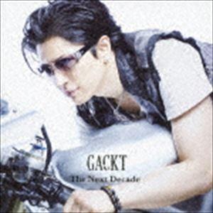 GACKT / The Next Decade（CD＋DVD） [CD]｜starclub