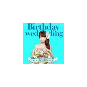 柏木由紀 / Birthday wedding（初回生産限定盤TYPE-C／CD＋DVD） [CD]｜starclub