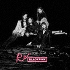 BLACKPINK / Re： BLACKPINK（通常盤／CD＋DVD（スマプラ対応）） [CD