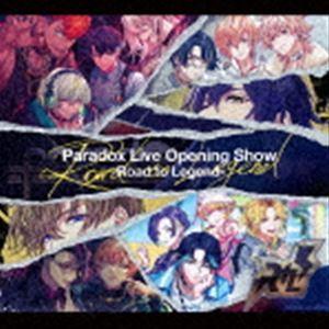 Paradox Live Opening Show-Road to Legend- [CD]｜starclub