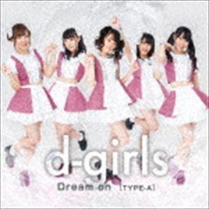 d-girls / Dream on（TYPE-A） [CD]｜starclub