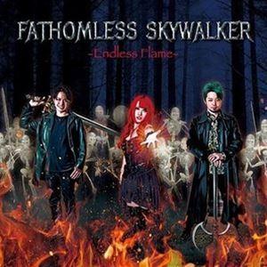 FATHOMLESS SKYWALKER / Endless Flame [CD]｜starclub